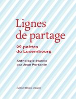 Lignes de partage - 22 poètes du Luxembourg
