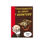 Psychanalyse du héros d'aventure