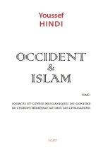 Occident et Islam Tome 1 (nlle édition)