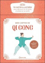 MES CARTES DE QI GONG - COFFRET - 75 CARTES ILLUSTREES POUR DECOUVRIR LE QI GONG ET PRESERVER SA SAN