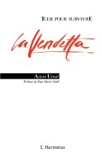Tuer pour survivre - la vendetta