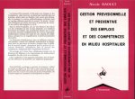 Gestion prévisionnelle et préventive des emplois et des compétences en milieu hospitalier