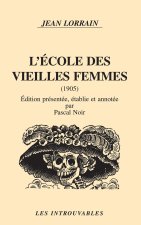 L'école des vieilles femmes - 1905