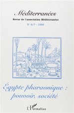 EGYPTE PHARAONIQUE: POUVOIRSOCIETE