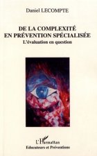 DE LA COMPLEXITE EN PREVEN-TION SPECIALISEE