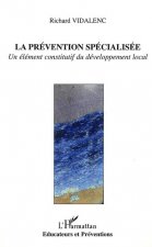 La prévention spécialisée - un élément constitutif du développement local