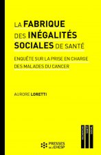 La fabrique des inégalités sociales de santé