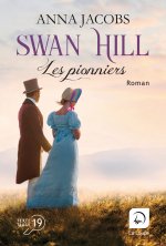 Les Pionniers (Vol.1) - Swan Hill (T.1)