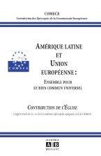 AMERIQUE LATINE ET UNION EUROPEENNE ENSEMBLE POUR LE BIEN COMMUN UNIVERSEL