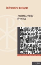 Ascètes au milieu du monde