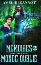 Memoires d'un Monde Oublie Tome 2