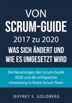 Von Scrum-Guide 2017 zu 2020 - was sich andert und wie es umgesetzt wird
