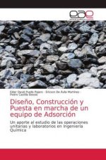 Diseno, Construccion y Puesta en marcha de un equipo de Adsorcion