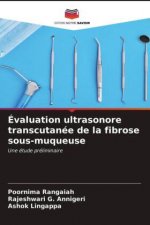 Evaluation ultrasonore transcutanee de la fibrose sous-muqueuse