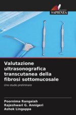 Valutazione ultrasonografica transcutanea della fibrosi sottomucosale