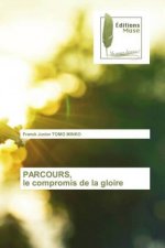 PARCOURS, le compromis de la gloire