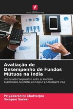 Avaliaç?o de Desempenho de Fundos Mútuos na Índia