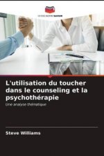 L'utilisation du toucher dans le counseling et la psychotherapie