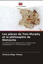 Les pieces de Tom Murphy et la philosophie de Nietzsche