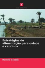 Estrategias de alimentacao para ovinos e caprinos