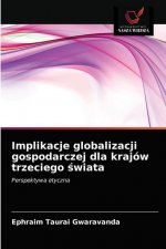 Implikacje globalizacji gospodarczej dla krajów trzeciego ?wiata