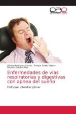 Enfermedades de vias respiratorias y digestivas con apnea del sueno