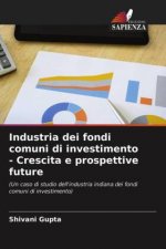 Industria dei fondi comuni di investimento - Crescita e prospettive future