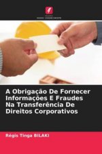 Obrigacao De Fornecer Informacoes E Fraudes Na Transferencia De Direitos Corporativos