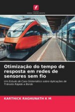 Otimizacao do tempo de resposta em redes de sensores sem fio