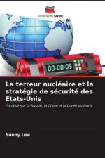 terreur nucleaire et la strategie de securite des Etats-Unis