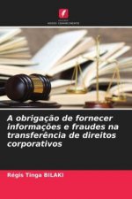A obrigaç?o de fornecer informaç?es e fraudes na transfer?ncia de direitos corporativos