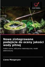 Nowe zintegrowane podejście do oceny jakości wody pitnej