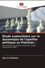 Etude exploratoire sur la dynamique de l'apathie politique au Pakistan