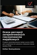 Ocena percepcji zarejestrowanych rzeczoznawcow majątkowych