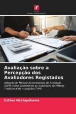 Avaliacao sobre a Percepcao dos Avaliadores Registados