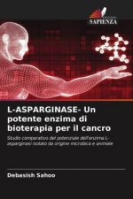 L-ASPARGINASE- Un potente enzima di bioterapia per il cancro