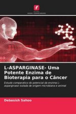L-ASPARGINASE- Uma Potente Enzima de Bioterapia para o Cancer