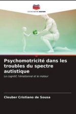 Psychomotricite dans les troubles du spectre autistique