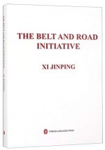 THE BELT AND ROAD INITIATIVE / Xi Jinping Tan Yi Dai Yi lu