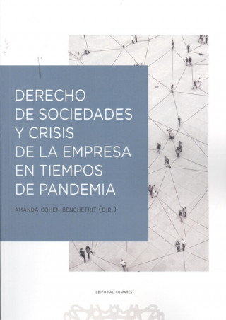 Derecho de sociedades y crisis de la empresa en tiempos de pandemia