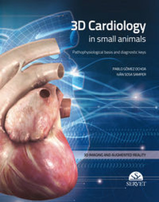 3D CARDIOLOGY IN SMALL ANIMALS