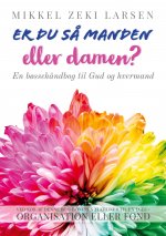 Er du sa manden eller damen?