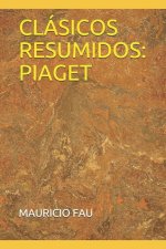 Clásicos Resumidos: Piaget