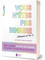 Vous n'êtes pas binaire (personne ne l'est !)