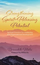 Strengthening Spirit-Releasing Potential