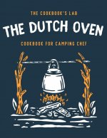 Dutch Oven Cookbook for Camping Chef