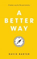 Better Way