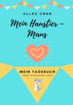 Alles uber Meine Haustier-Maus