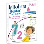 Le Robert Junior des maths - LEs mathématiques illustrées de A à Z