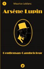 Ars?ne Lupin, Gentleman-Cambrioleur